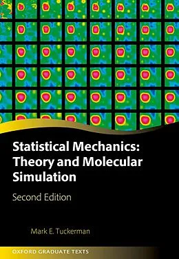 E-Book (pdf) Statistical Mechanics: Theory and Molecular Simulation von Mark E. Tuckerman