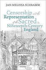 eBook (pdf) Censorship and the Representation of the Sacred in Nineteenth-Century England de Jan-Melissa Schramm