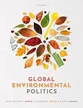 E-Book (epub) Global Environmental Politics von Jean-Frederic Morin, Amandine Orsini, Sikina Jinnah