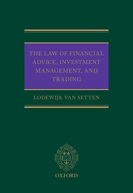 eBook (epub) The Law of Financial Advice, Investment Management, and Trading de Lodewijk van Setten