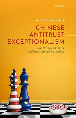 E-Book (pdf) Chinese Antitrust Exceptionalism von Angela Zhang