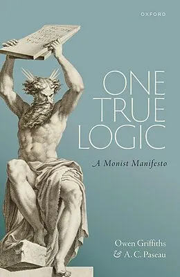 E-Book (pdf) One True Logic von Owen Griffiths, A. C. Paseau