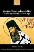 ePUB Gregory Palamas and the Making of Palamism in the Modern Age von Norman Russell