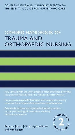 E-Book (epub) Oxford Handbook of Trauma and Orthopaedic Nursing von Rebecca Jester, Julie Santy Tomlinson, Jean Rogers