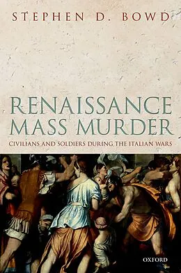 E-Book (pdf) Renaissance Mass Murder von Stephen D. Bowd
