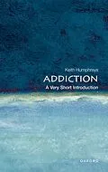 E-Book (epub) Addiction von Keith Humphreys