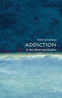 E-Book (epub) Addiction von Keith Humphreys