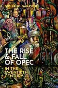 E-Book (pdf) The Rise and Fall of OPEC in the Twentieth Century von Giuliano Garavini
