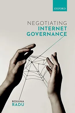 E-Book (pdf) Negotiating Internet Governance von Roxana Radu