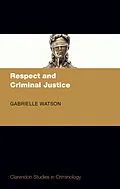 E-Book (pdf) Respect and Criminal Justice von Gabrielle Watson