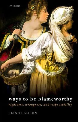 E-Book (pdf) Ways to be Blameworthy von Elinor Mason
