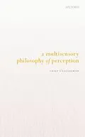 E-Book (pdf) A Multisensory Philosophy of Perception von Casey O'Callaghan