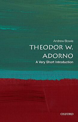 E-Book (pdf) Theodor W. Adorno: A Very Short Introduction von Andrew Bowie