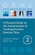 E-Book (pdf) A Practical Guide to the Interpretation of Cardiopulmonary Exercise Tests von William Kinnear, James H. Hull