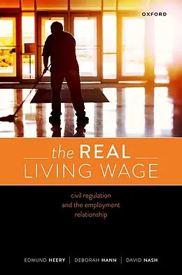 E-Book (epub) The Real Living Wage von Edmund Heery, Deborah Hann, David Nash