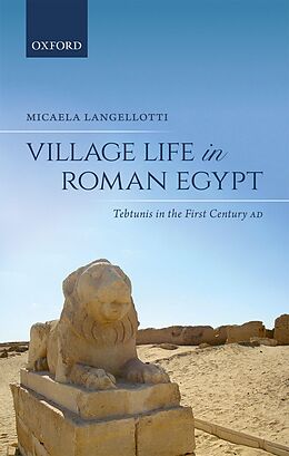 E-Book (pdf) Village Life in Roman Egypt von Micaela Langellotti