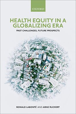 eBook (pdf) Health Equity in a Globalizing Era de Ronald Labonté, Arne Ruckert