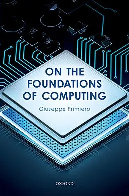 E-Book (pdf) On the Foundations of Computing von Giuseppe Primiero