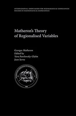 E-Book (pdf) Matheron's Theory of Regionalised Variables von Georges Matheron