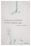E-Book (epub) Cultural Evolution in the Digital Age von Alberto Acerbi