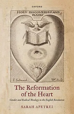 E-Book (epub) The Reformation of the Heart von Sarah Apetrei