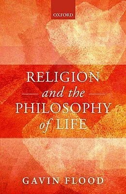 E-Book (pdf) Religion and the Philosophy of Life von Gavin Flood