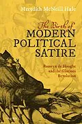 E-Book (epub) The Birth of Modern Political Satire von Meredith McNeill Hale