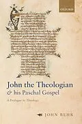 E-Book (epub) John the Theologian and his Paschal Gospel von John Behr