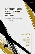 E-Book (epub) International Organizations under Pressure von Klaus Dingwerth, Antonia Witt, Ina Lehmann