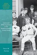 E-Book (epub) Genre and White Supremacy in the Postemancipation United States von Travis M. Foster
