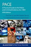 E-Book (pdf) PACE: A Practical Guide to the Police and Criminal Evidence Act 1984 von Paul Ozin, Heather Norton
