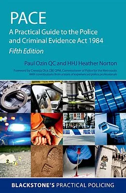 E-Book (epub) PACE: A Practical Guide to the Police and Criminal Evidence Act 1984 von Paul Ozin, Heather Norton