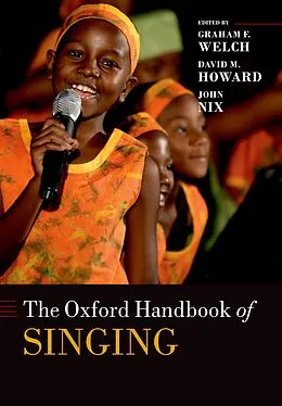 E-Book (pdf) The Oxford Handbook of Singing von Graham Welch, David Howard, John Nix