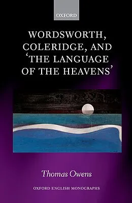 E-Book (pdf) Wordsworth, Coleridge, and 'the language of the heavens' von Thomas Owens
