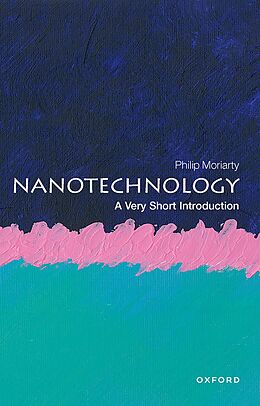 eBook (epub) Nanotechnology: A Very Short Introduction de Philip Moriarty