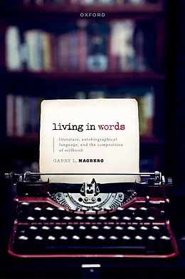 E-Book (epub) Living in Words von Garry L. Hagberg