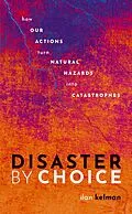 E-Book (epub) Disaster by Choice von Ilan Kelman