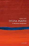E-Book (epub) Sylvia Plath von Heather Clark