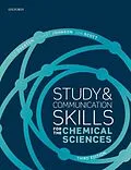 E-Book (epub) Study and Communication Skills for the Chemical Sciences von Tina Overton, Stuart Johnson, Jon Scott