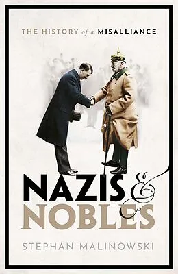 E-Book (epub) Nazis and Nobles von Stephan Malinowski