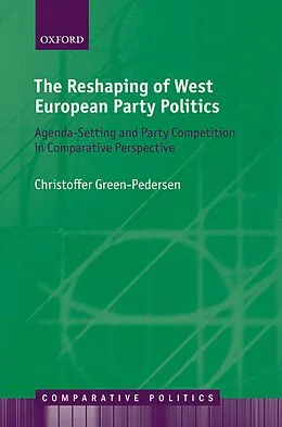 E-Book (pdf) The Reshaping of West European Party Politics von Christoffer Green-Pedersen
