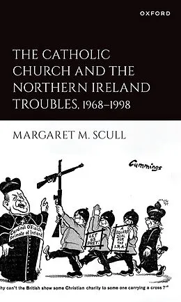 E-Book (epub) The Catholic Church and the Northern Ireland Troubles, 1968-1998 von Margaret M. Scull