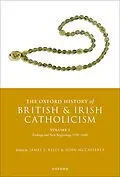 E-Book (epub) The Oxford History of British and Irish Catholicism, Volume I von Unknown