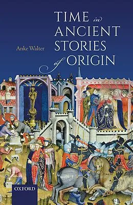 E-Book (epub) Time in Ancient Stories of Origin von Anke Walter