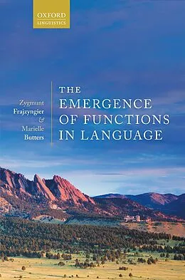 E-Book (pdf) The Emergence of Functions in Language von Zygmunt Frajzyngier, Marielle Butters