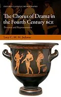 E-Book (pdf) The Chorus of Drama in the Fourth Century BCE von Lucy C. M. M. Jackson