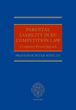 E-Book (pdf) Parental Liability in EU Competition Law von Peter Whelan