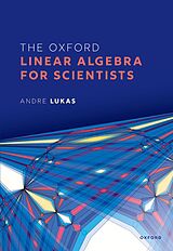eBook (pdf) The Oxford Linear Algebra for Scientists de Andre Lukas