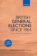 E-Book (epub) British General Elections Since 1964 von David Denver, Mark Garnett
