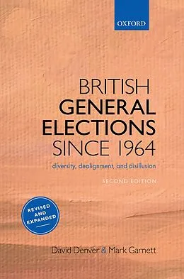 E-Book (epub) British General Elections Since 1964 von David Denver, Mark Garnett